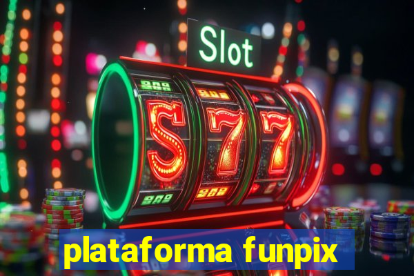 plataforma funpix